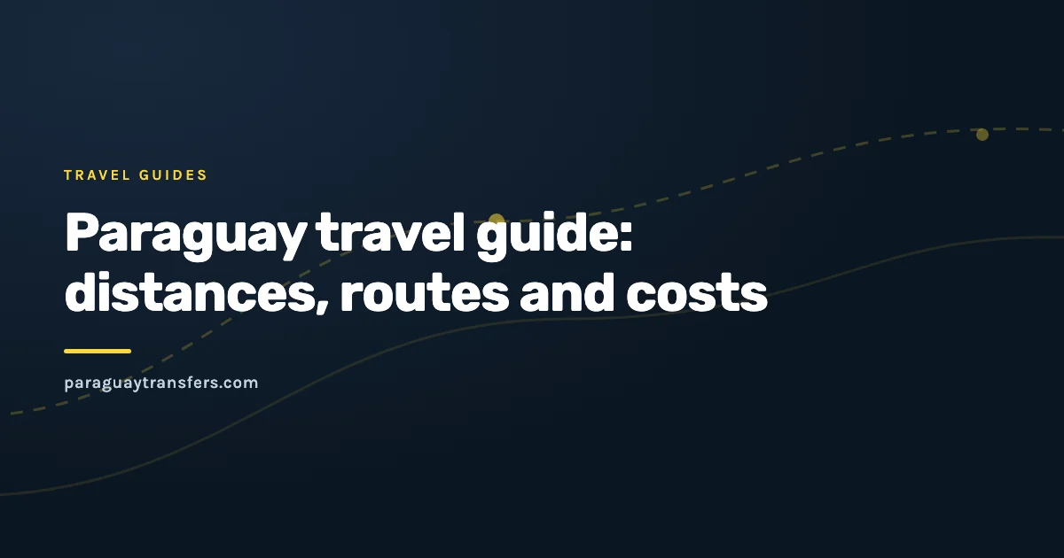 Graphic cover of the Paraguay Transfers blog for the Paraguay travel guide on distances, routes and costs, with a dotted route line over the dark blue brand background