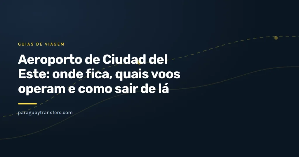 Portada gráfica da Paraguay Transfers com a silhueta de um avião sobre uma pista e uma estrada que segue até a Ponte da Amizade, nas cores da marca