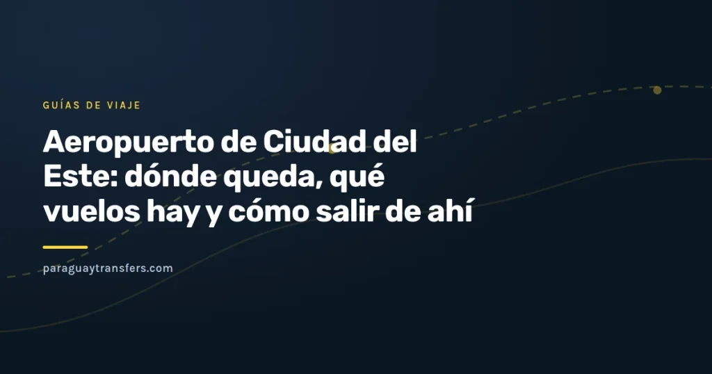 Portada gráfica de Paraguay Transfers con la silueta de un avión sobre una pista y una ruta que sigue hasta el Puente de la Amistad, en los colores de la marca