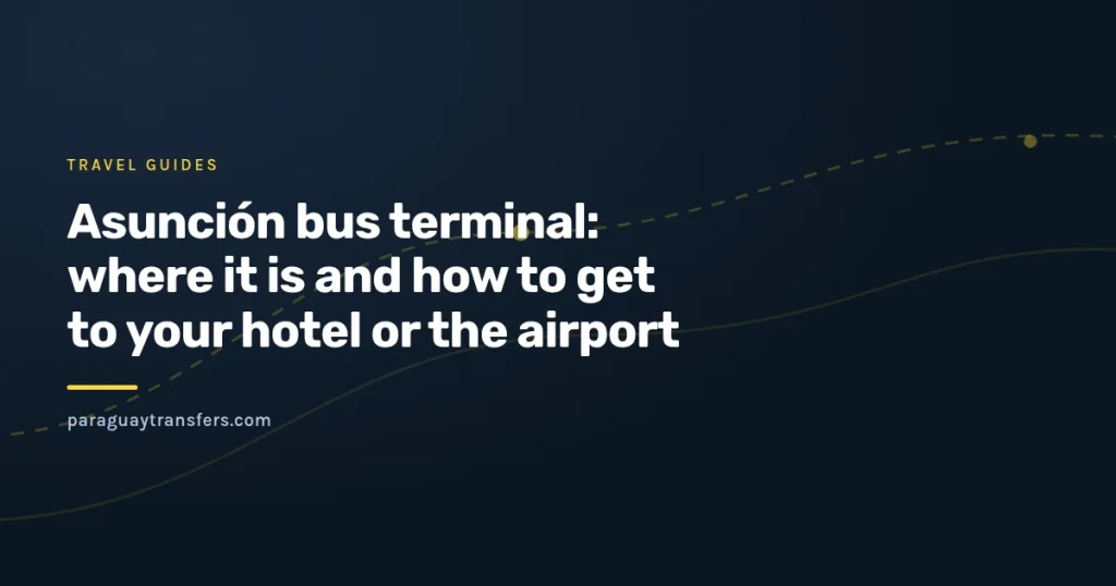 Paraguay Transfers branded graphic cover with a stylised long-distance coach, a map pin over Asunción and a dotted line linking the terminal to a plane at the airport.