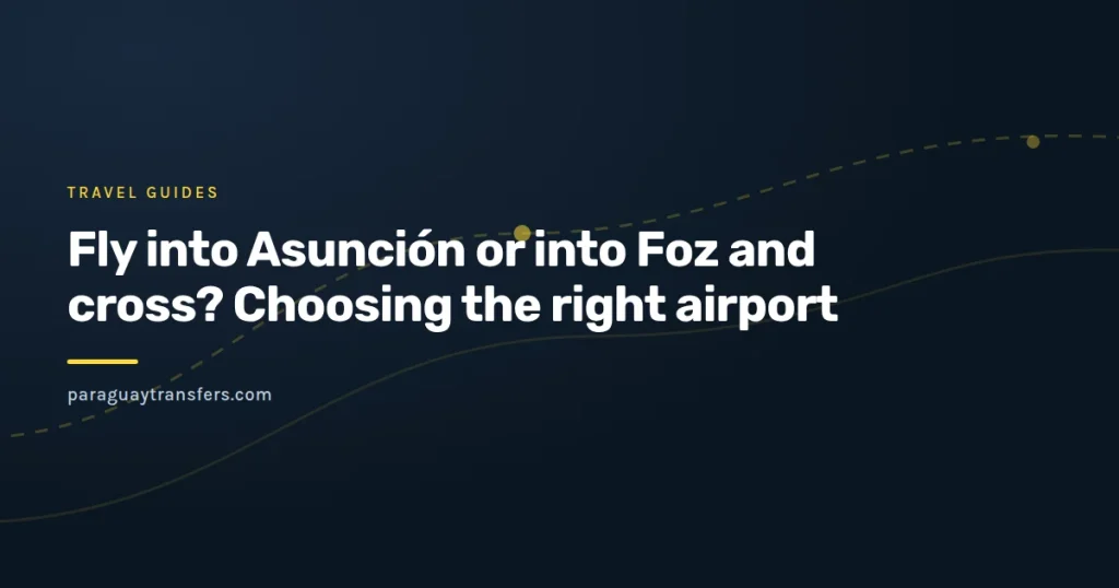 Branded graphic cover with a simplified map of Paraguay and the Brazilian border, marking the Asunción and Foz do Iguaçu airports joined by a road line to Ciudad del Este