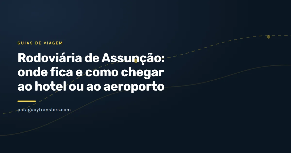 Capa gráfica da Paraguay Transfers com um ônibus de viagem estilizado, um pin de mapa sobre Assunção e uma linha pontilhada ligando a rodoviária ao avião do aeroporto.