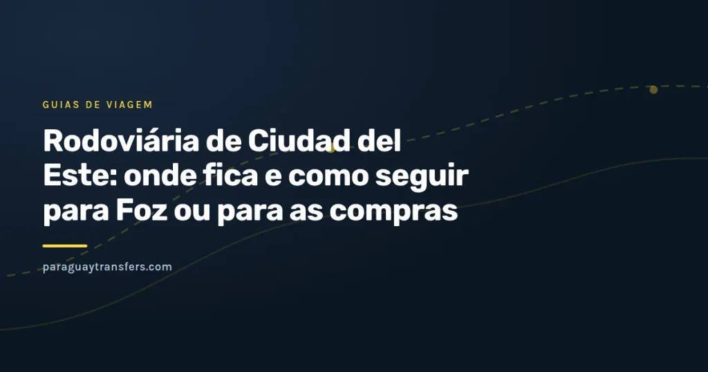 Arte da marca com um ônibus de longa distância chegando a uma rodoviária e uma seta apontando para a ponte sobre o rio Paraná entre o Paraguai e o Brasil