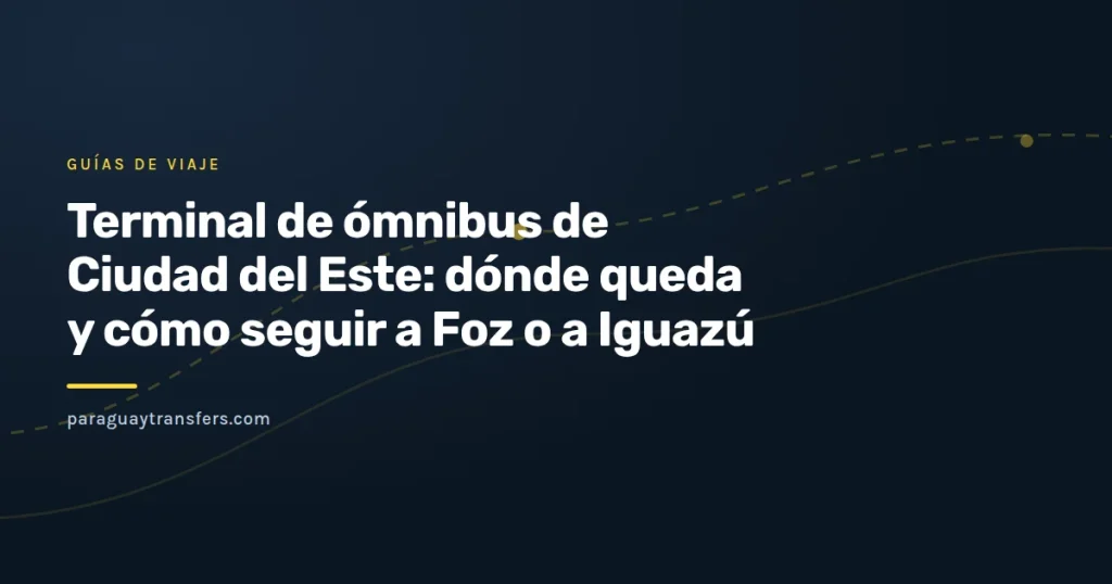 Gráfica de marca con un bus de larga distancia llegando a una terminal y una flecha hacia el puente que cruza el río Paraná entre Paraguay y Brasil